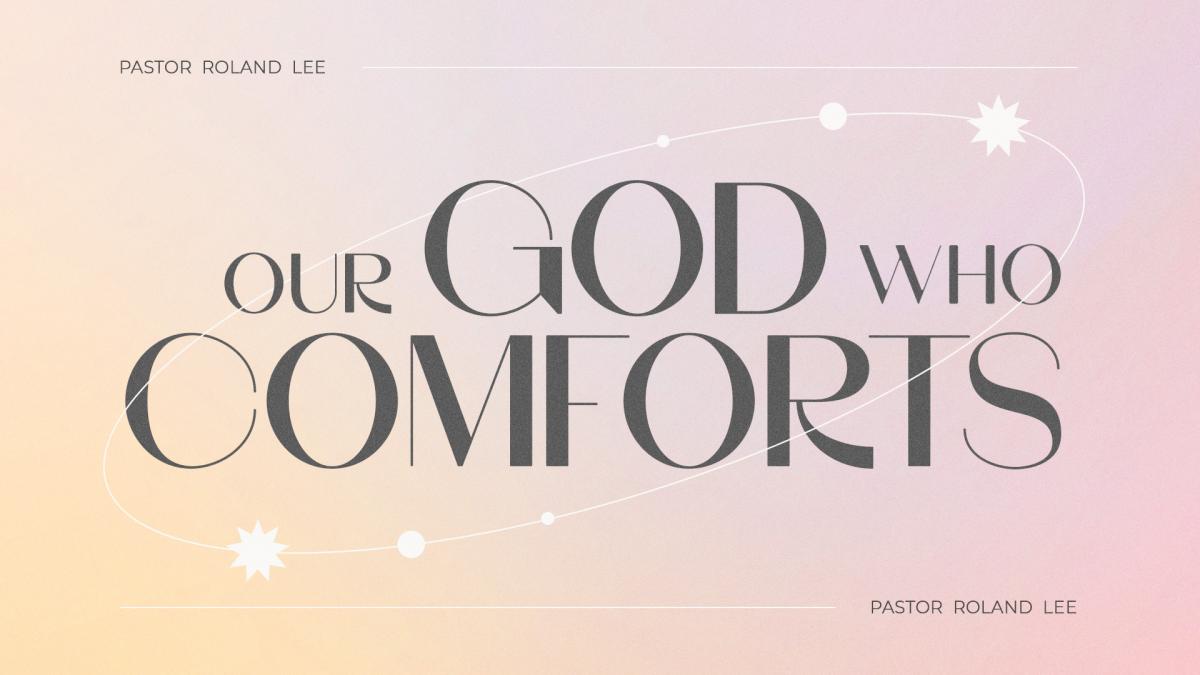 Our God Who Comforts